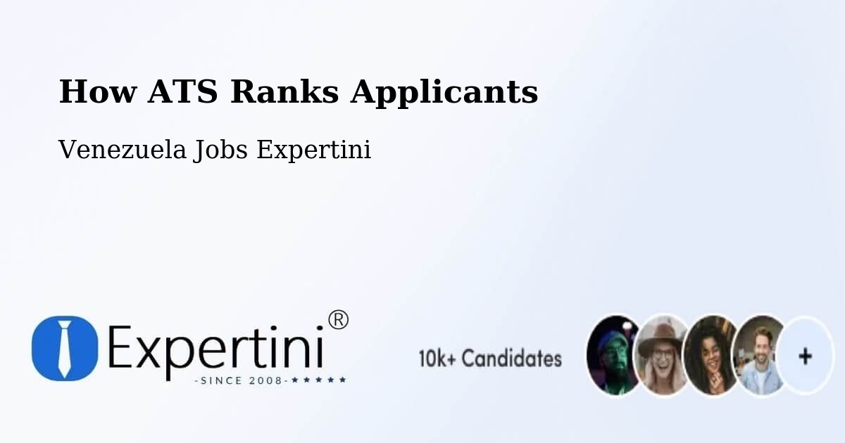 How ATS Ranks Applicants - Venezuela Jobs Expertini